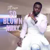 JChosen - So Blown Away - Single