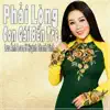 Lưu Ánh Loan - Phải Lòng Con Gái Bến Tre (feat. Huỳnh Thanh Vinh) - Single