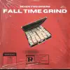 SevenTwo Dinero - Fall Time Grind (feat. Baby Apple) - Single