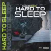 Nane360 - Hard to Sleep - Single