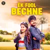 Hemant Brijwasi - Ek Fool Bechne - Single