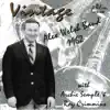 Alex Welsh and His Band - Vintage Alex Welsh Band 1962 (feat. Fred Hunt, Tony Pitt, Bill Reid, Lennie Hastings, Archie Semple & Roy Crimmins)