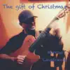 Marcos Cavalcante - The Gift of Christmas