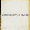 The Felice Brothers - Yonder Is the Clock