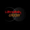 LilBrinaBaby - Choosy - Single