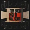 Tom Budin - Push It Real Good - Single