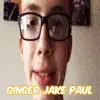 Bill Chainsaw - Ginger Jake Paul (Milkii Diss Track) - Single