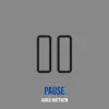 Jared Matthew - Pause - Single