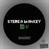 Stereo Monkey - Ak 47 - Ep