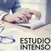 Musica para Estudiar Specialistas - Estudio Intenso - Canciones Instrumentales para Estudiar Intensamente y Aprovar Examenes