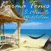 Karma Tones - 5 Minute Meditation