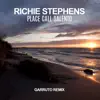 Richie Stephens - Place Call Salento (Garruto Remix) - Single