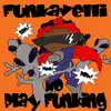 FUNKAVELLI - No Play Funking