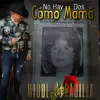 Miguel Padilla - No Hay Dos Como Mamá - Single