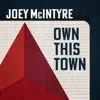 Joey McIntyre - Own This Town - Single