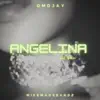 Omojay - Angelina (feat. Mikemadebandz) - Single