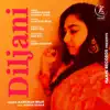 Kanchan Brar - Diljani (feat. Ashish Kumar) - Single