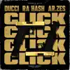 Ducci, Ra Hash Tabasko & Ar.Ze$ - Click - Single