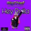 Bigchief - Hey Rolla (feat. Nova & Tim Nato) - Single