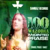 Evangel Praise Family - 100 Wazobia Anointed Praise