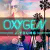 J. Young - Oxygen - Single