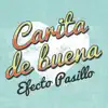 Efecto Pasillo - Carita de buena - Single