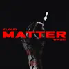 KLOUD & Wasiu - Matter - Single