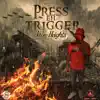 Jdon Heights - Press Eh Trigger - Single