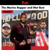 the Marine Rapper - Hollywood (feat. Mat Best, Mbest11x & Hollywood Cobain) - Single