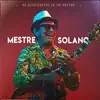 Mestre Solano - As Guitarradas de um Mestre