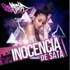 Mc Mecha - Inocencia de Sata (Radio Edit) [Radio Edit] - Single