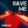 FuRRhAt - Save me - Single