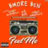 BMore Ben - Feel Me (featuring Kenny McDowell, Kia Boo, And KMack Knokville) - Single