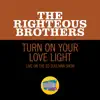 The Righteous Brothers - Turn On Your Love Light (Live On The Ed Sullivan Show, November 7, 1965) - Single