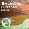 Ducka Shan - The Last Song (feat. Britt Lari) - Single