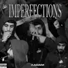 Aadam Siddiqi - Imperfections - Single