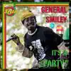 General Smiley - It's a Party