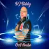 DJ Biddy - Our House - Single