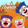 Payasos los Pirulos - Remix Cowboy - Single