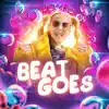 Milana Filimonova - Beat Goes - Single