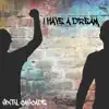 Sixty Cascade - I Have a Dream - Single