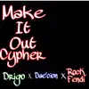 Rock Fendi - Make It out Cypher (feat. Drigo & Dae'cion) - Single