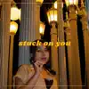 Vinlisa - Stuck on You - Single