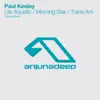 Paul Keeley - Life Aquatic / Morning Star / Trans Am - EP