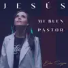 Erika Seyjas - Jesús Mi Buen Pastor - Single