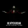 Ulviye Koçak - Allah Aşkına Yapma - Single