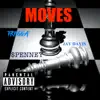 TrIIgga - Moves (feat. Jay Davis & $penney) - Single