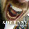 Super73 - Bobby Dazzler - Single