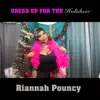 Riannah Pouncy - Dress up for the Holidaze - Single