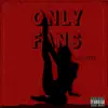 Ape Litty - Only Fans - Single